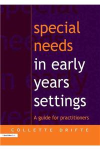 Special Needs in Early Years Settings: A Guide for Practitioners