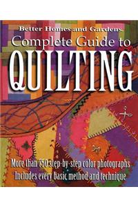 Complete Guide to Quilting (Better Homes and Gardens)