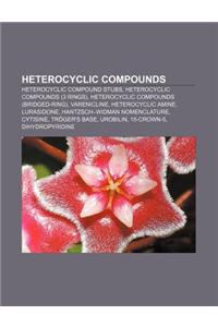 Heterocyclic Compounds: Heterocyclic Compound Stubs, Heterocyclic Compounds (3 Rings), Heterocyclic Compounds (Bridged-Ring), Varenicline