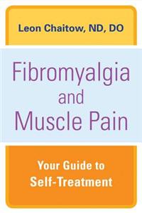 Fibromyalgia and Muscle Pain: Your Guide to Self-Treatment