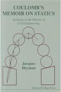 Coulomb's Memoir on Statics: An Essay in the History of Civil Engineering