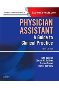 Physician Assistant: A Guide to Clinical Practice