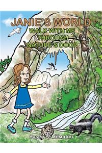 Janie's World: Walk with Me Through Nature's Door