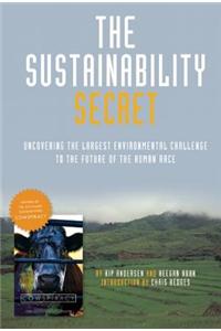 The Sustainability Secret: Rethinking Our Diet to Transform the World
