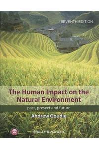 The Human Impact on the Natural Environment: Past, Present and Future