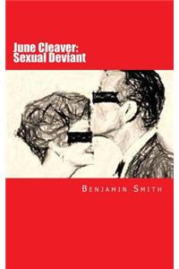 June Cleaver: Sexual Deviant