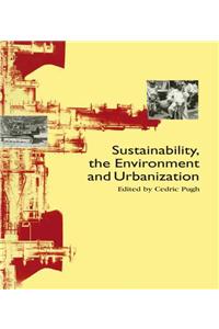 Sustainability, the Environment and Urbanization