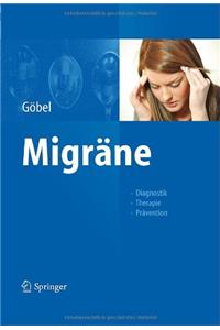 Migrane: Diagnostik - Therapie - Pravention