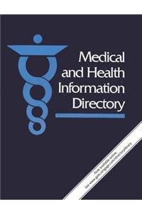 Medical & Health Information Directory: Volume Three, in 4 Parts