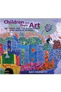 Children and Their Art: Art Education for Elementary and Middle Schools