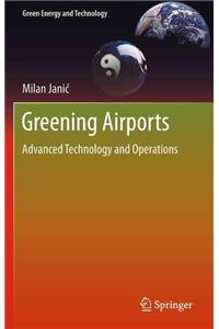 Greening Airports: Advanced Technology and Operations