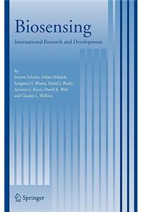 Biosensing: International Research and Development