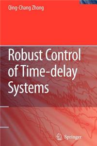 Robust Control of Time-Delay Systems