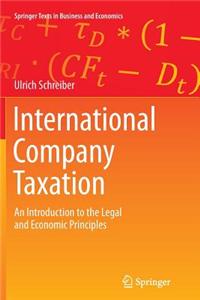 International Company Taxation: An Introduction to the Legal and Economic Principles