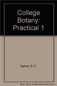 College Botany: 1: Practical