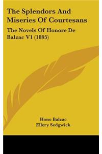 The Splendors and Miseries of Courtesans: The Novels of Honore de Balzac V1 (1895)