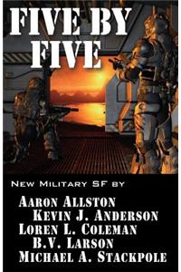 Five by Five: Five Short Novels by Five Masters of Military Science Fiction