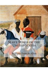 Slave Songs of the United States