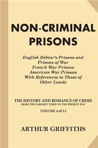Non-Criminal Prisons