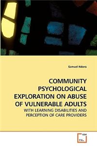 Community Psychological Exploration on Abuse of Vulnerable Adults