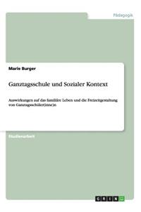 Ganztagsschule Und Sozialer Kontext