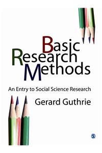 Basic Research Methods: An Entry to Social Science Research