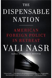 The Dispensable Nation: American Foreign Policy in Retreat