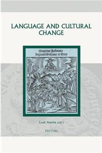 Language and Cultural Change: Aspects of the Study and Use of Language in the Later Middle Ages and the Renaissance