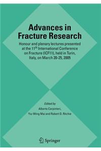Advances in Fracture Research: Honour and Plenary Lectures Presented at the 11th International Conference on Fracture (Icf11), Held in Turin, Italy,