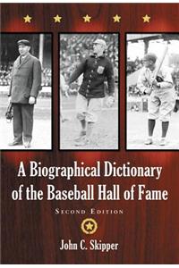 Biographical Dictionary of the Baseball Hall of Fame