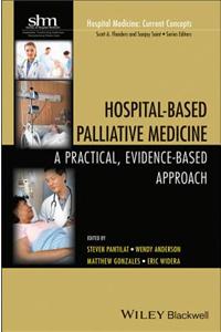 Hospital-Based Palliative Medicine: A Practical, Evidence-Based Approach