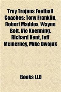 Troy Trojans Football Coaches: Tony Franklin