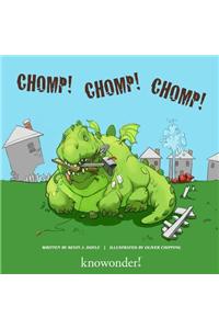 Chomp! Chomp! Chomp!