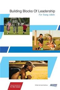 Building Blocks of Leadership: For Young Adults