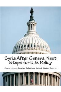 Syria After Geneva: Next Steps for U.S. Policy