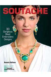 Soutache: 30 Gorgeous Bead Embroidery Designs