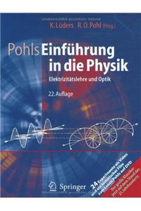 Pohls Einfuhrung in Die Physik: Band 2: Elektrizitatslehre Und Optik