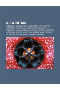 Algoritma: Algoritma Kombinatorial, Algoritma Kriptografi, Algoritma Pencarian, Algoritma Pengurutan, Algoritma String, Analisis