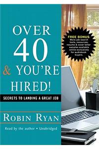 Over 40 & You're Hired!