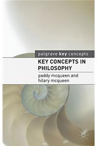 Key Concepts in Philosophy