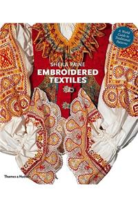 Embroidered Textiles: A World Guide to Traditional Patterns