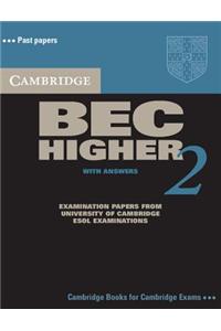 Cambridge BEC Higher 2 Student's Book with Answers: Examination Papers from University of Cambridge ESOL Examinations: English for Speakers of Other L