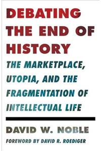 Debating the End of History