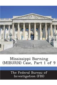 Mississippi Burning (Miburn) Case, Part 1 of 9