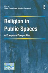 Religion in Public Spaces: A European Perspective