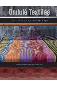 Ondule Textiles: Weaving Contours with a Fan Reed