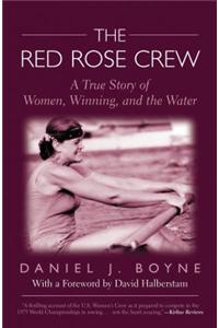The Red Rose Crew: A True Story of Women, Winning, and the Water