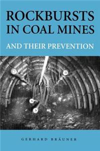 Rockbursts in Coal Mines & Their Prevent