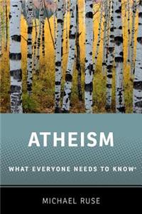 Atheism: What Everyone Needs to Know(r)