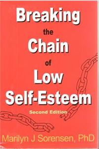 Breaking the Chain of Low Self-esteem